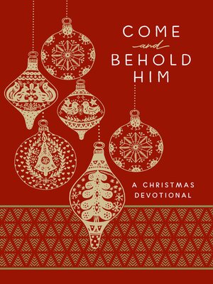 cover image of Come and Behold Him